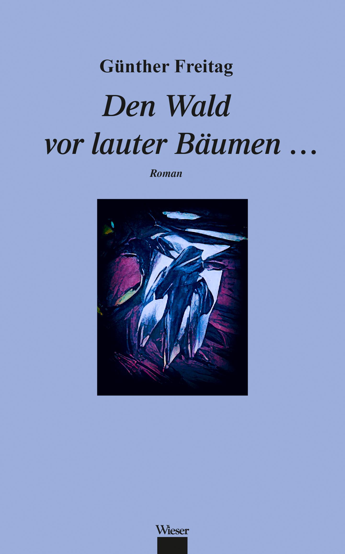 Vorderes Coverbild Den Wald vor lauter Bäumen ...
