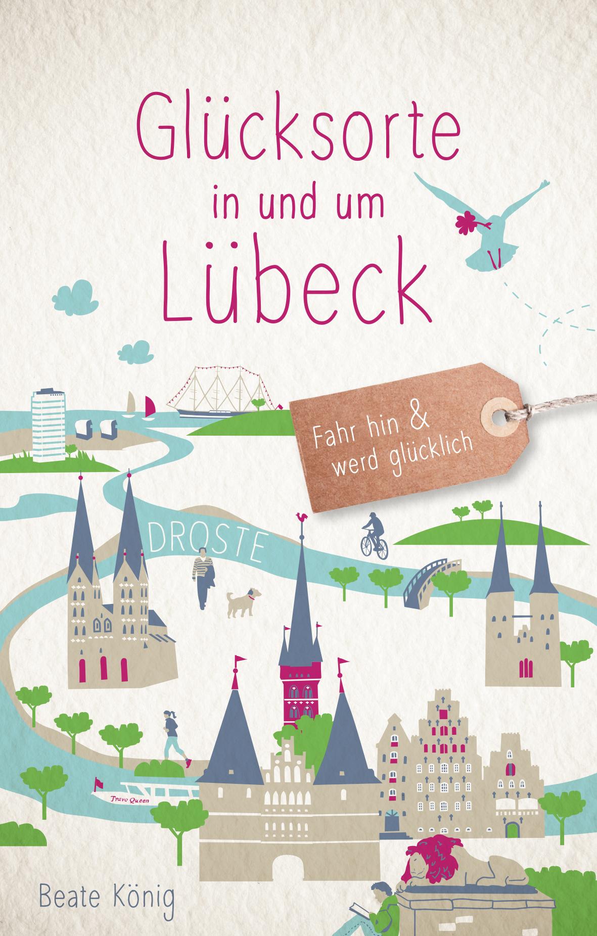 Vorderes Coverbild Glücksorte in und um Lübeck