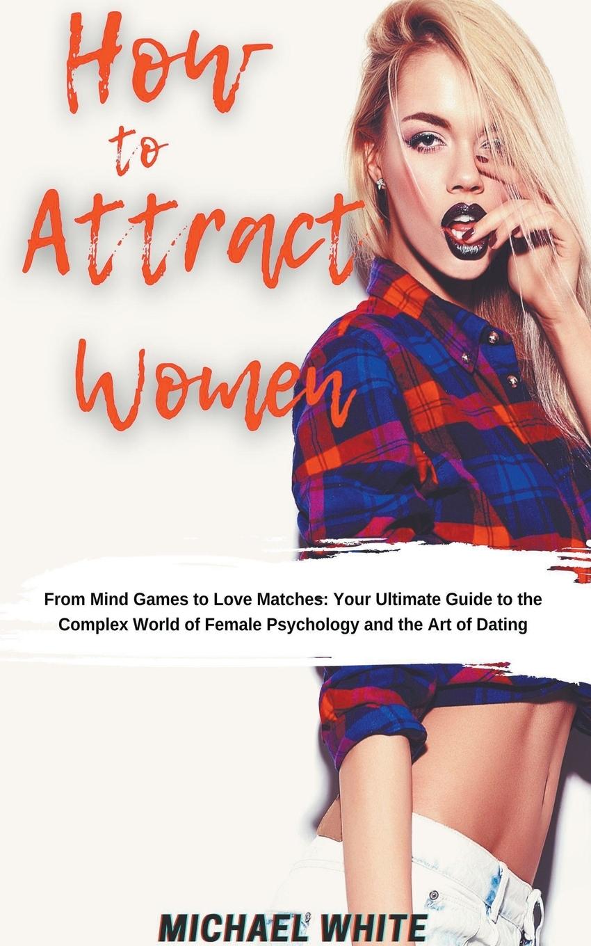 Vorderes Coverbild How To Attract Women