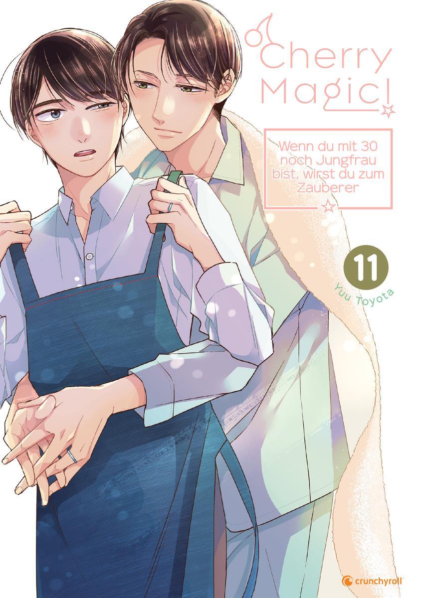 Vorderes Coverbild Cherry Magic! - Wenn du mit 30 noch Jungfrau bist, wirst du zum Zauberer - Band 11
