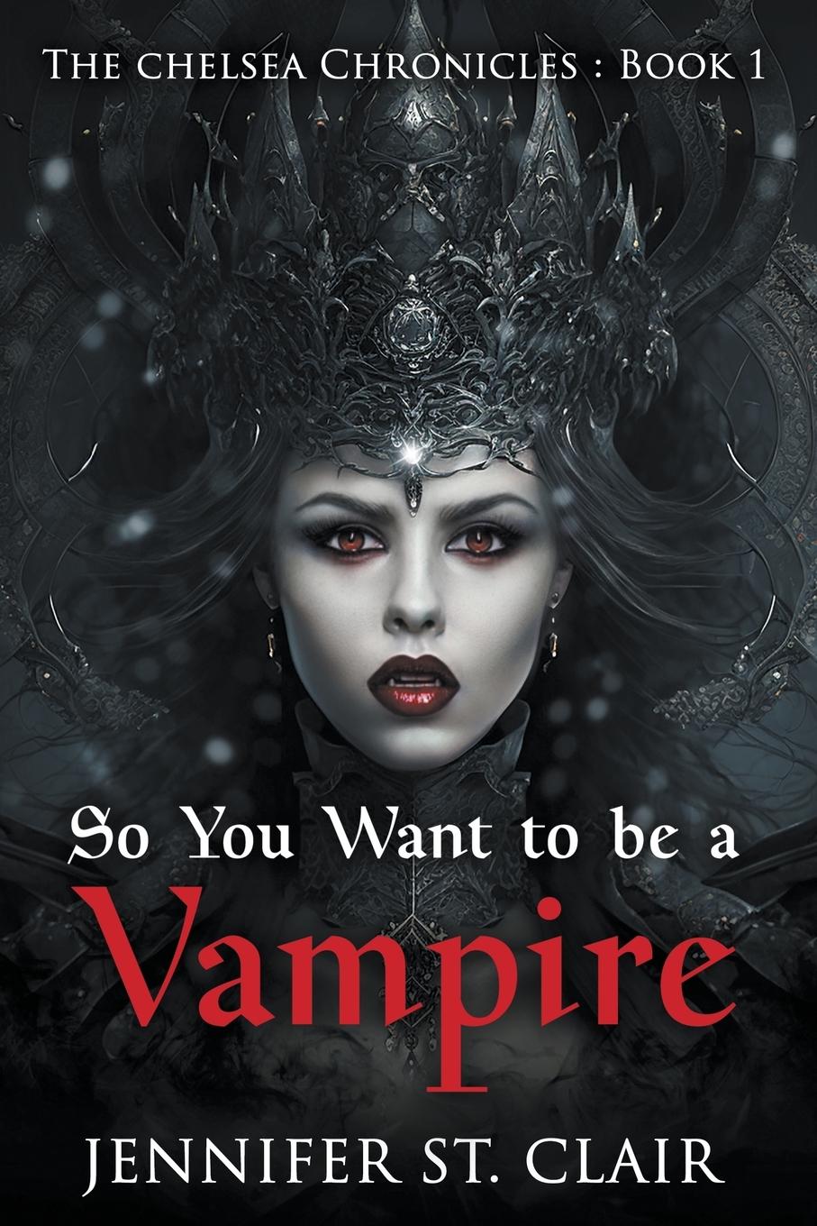 Vorderes Coverbild So You Want to be a Vampire