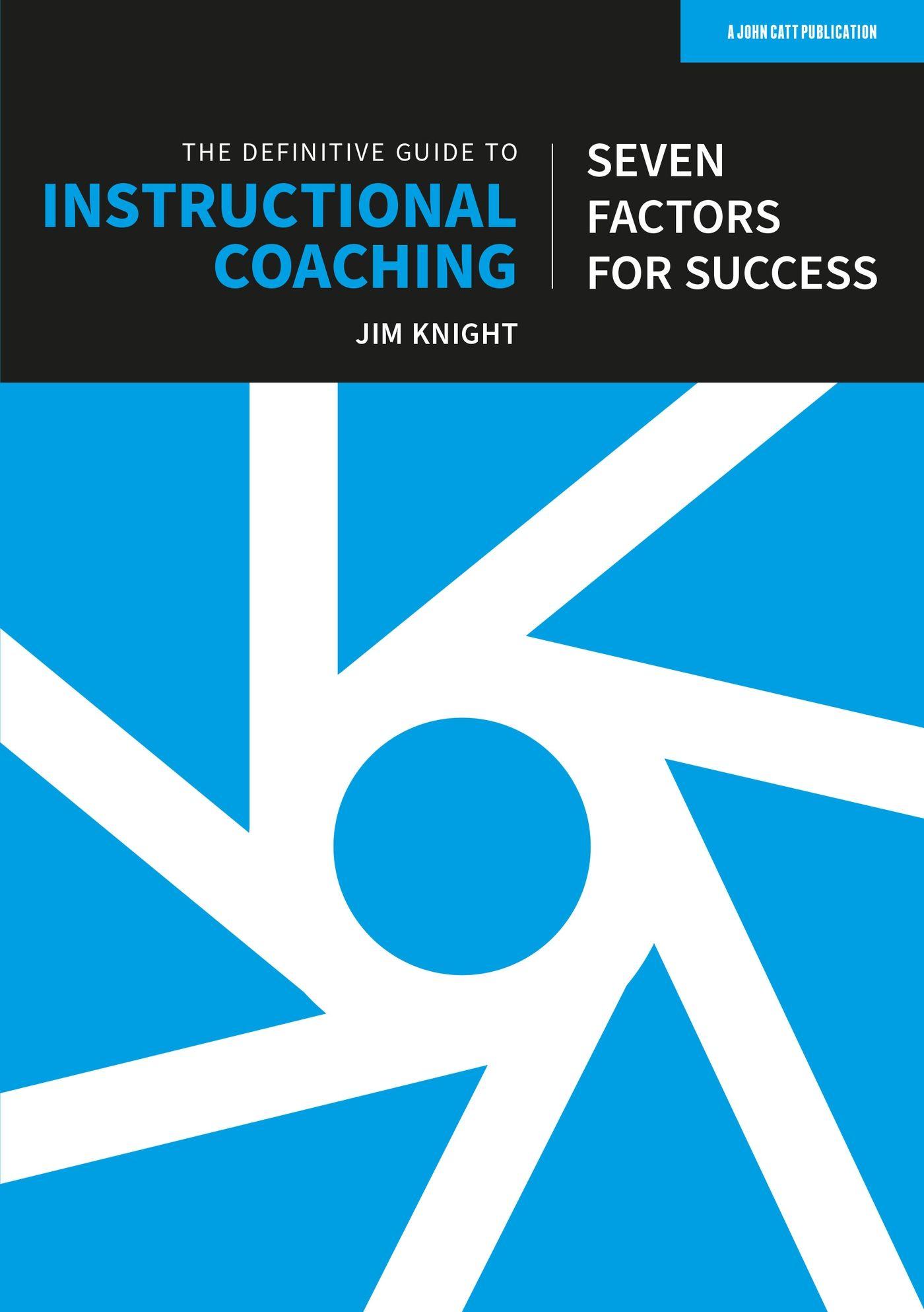 Vorderes Coverbild The Definitive Guide to Instructional Coaching: Seven factors for success (UK edition)