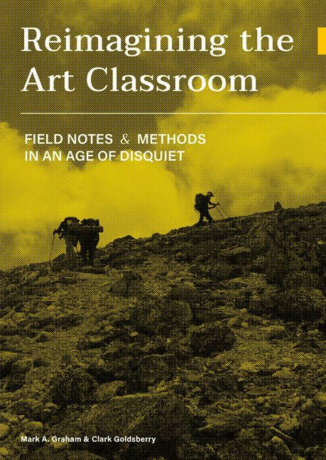 Vorderes Coverbild Reimagining the Art Classroom