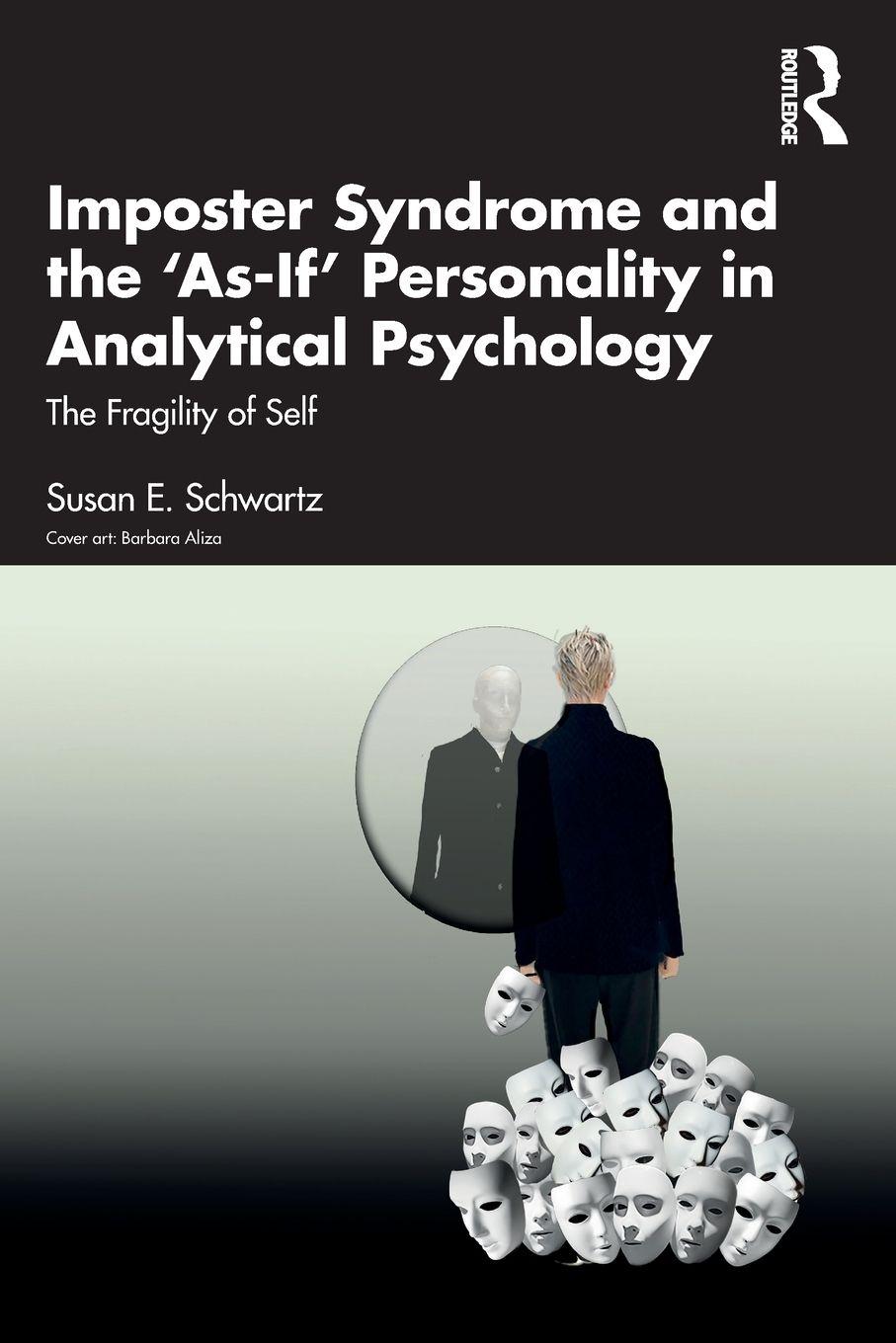 Vorderes Coverbild Imposter Syndrome and The 'As-If' Personality in Analytical Psychology
