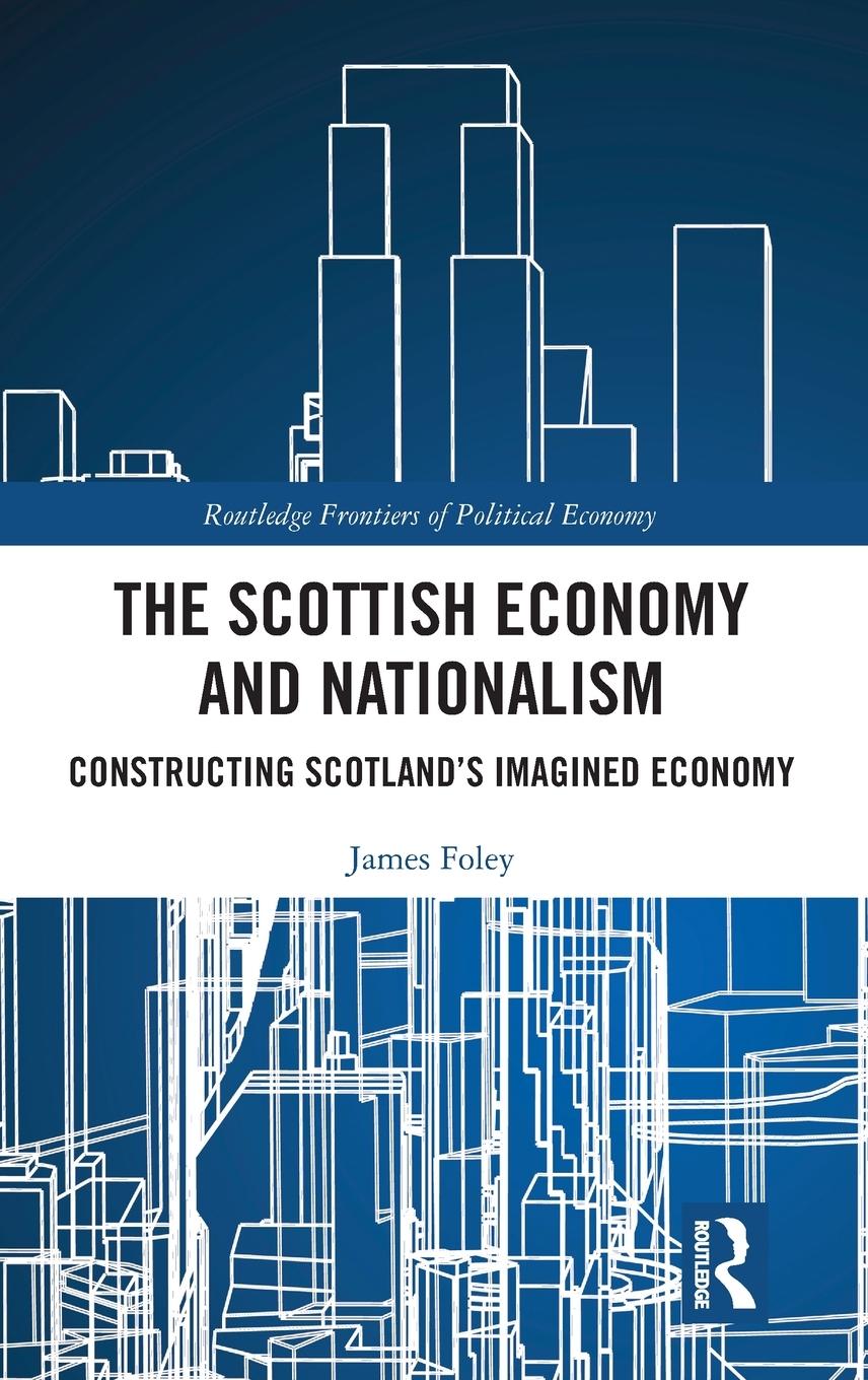 Vorderes Coverbild The Scottish Economy and Nationalism