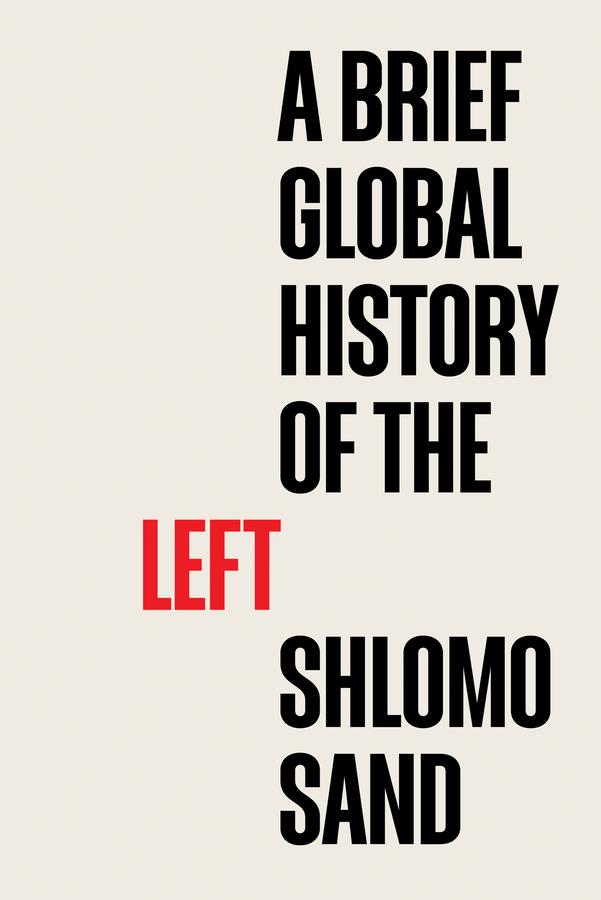 Vorderes Coverbild A Brief Global History of the Left