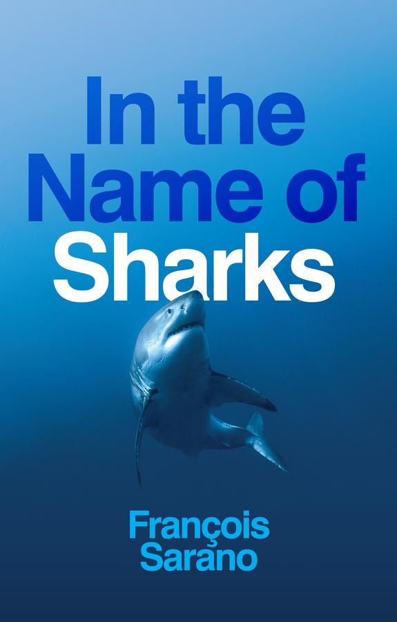 Vorderes Coverbild In the Name of Sharks