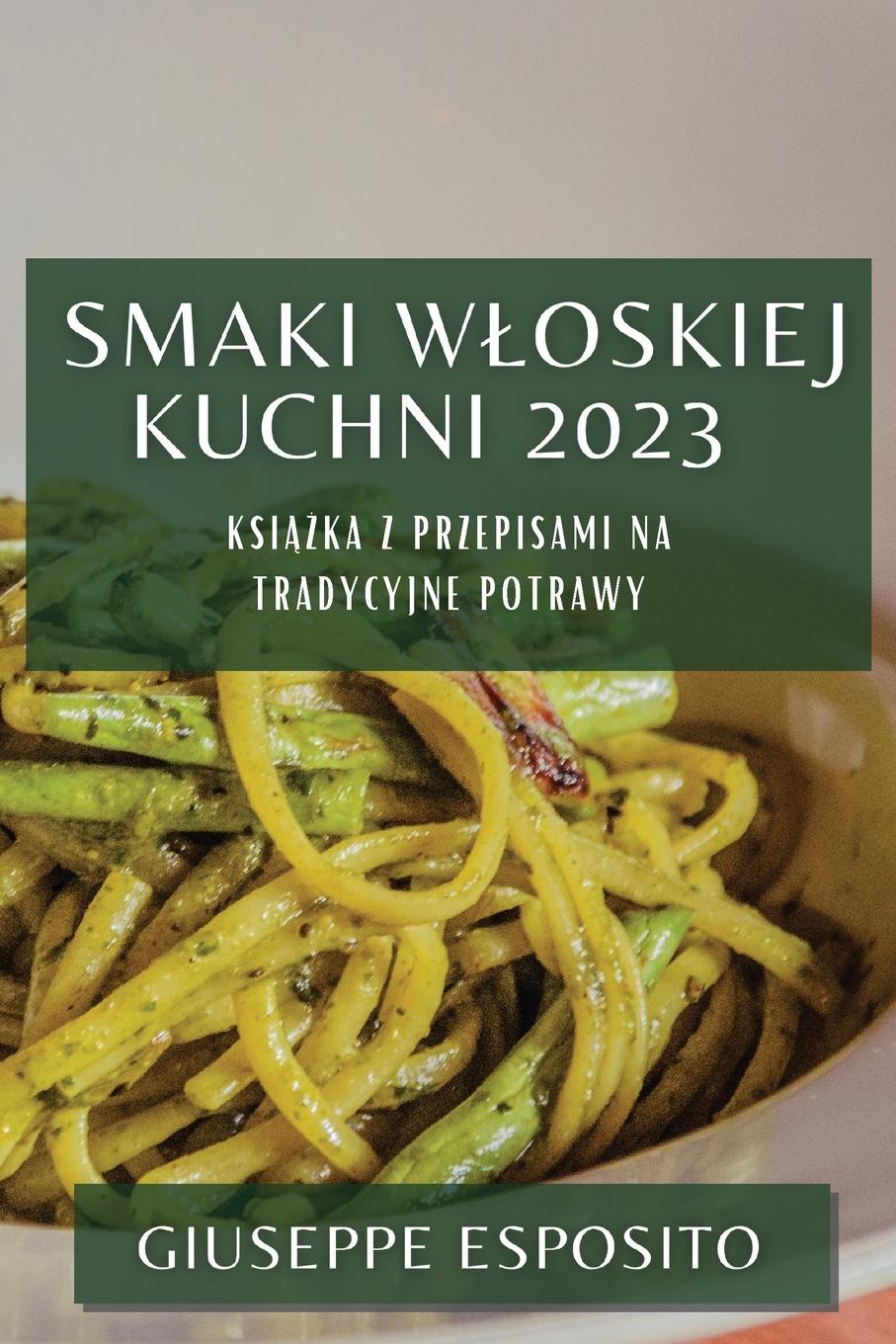 Vorderes Coverbild Smaki W¿oskiej Kuchni 2023