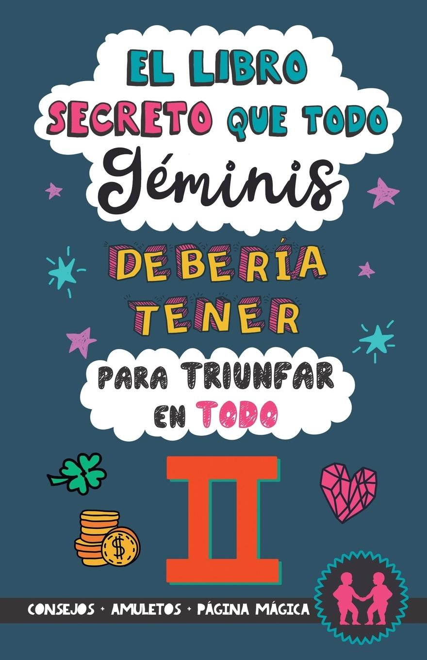 Vorderes Coverbild El libro secreto que todo Géminis debería tener para triunfar en todo