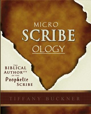Vorderes Coverbild Microscribeology: The Biblical Authority of the Prophetic Scribe