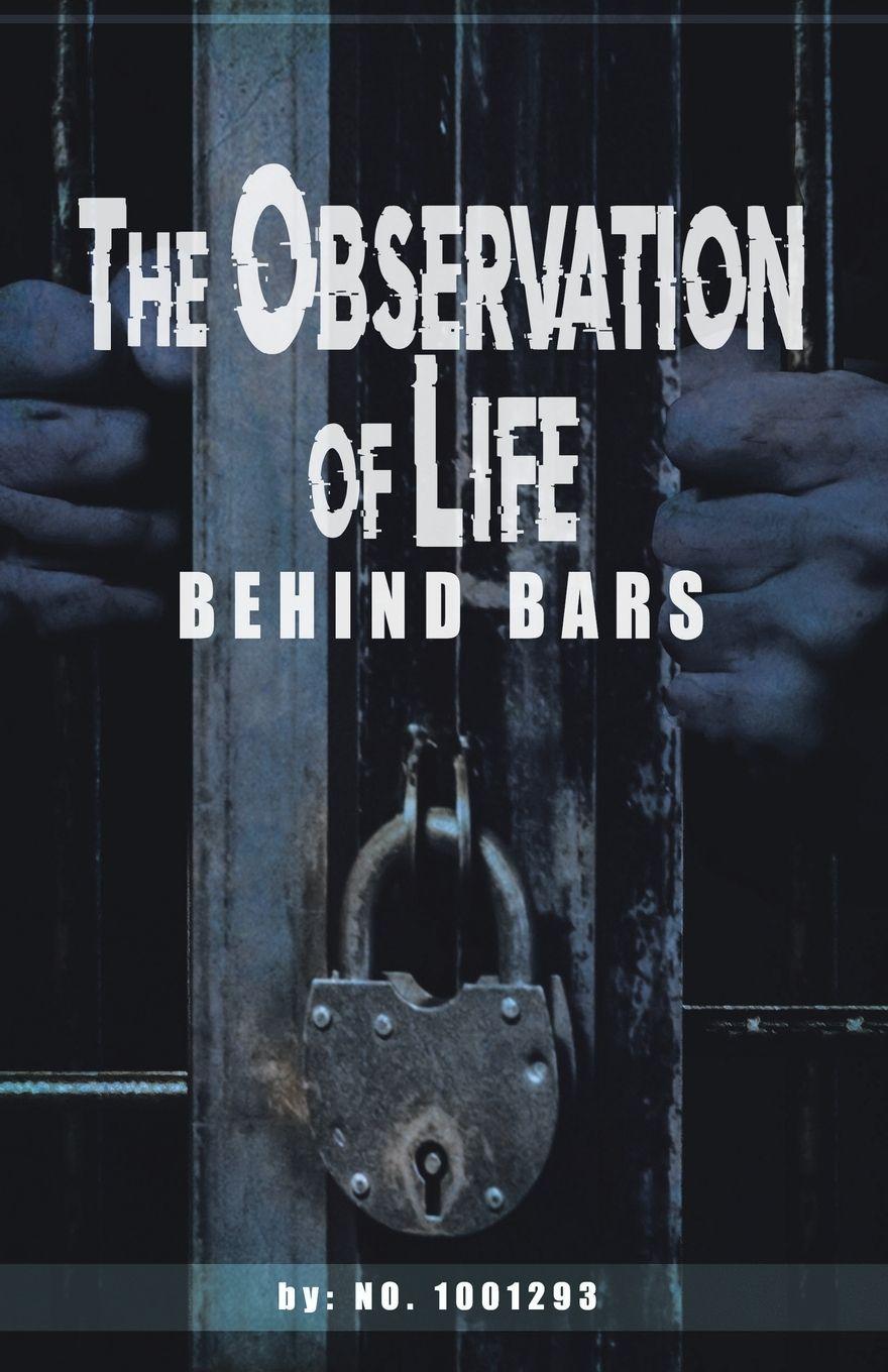 Vorderes Coverbild The observations of  Life  Behind bars