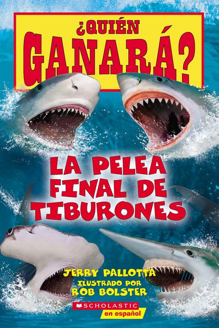 Vorderes Coverbild ¿Quién Ganará? La Pelea Final de Tiburones (Who Would Win?: Ultimate Shark Rumble)
