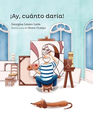 Vorderes Coverbild ¡Ay, Cuánto Daría!