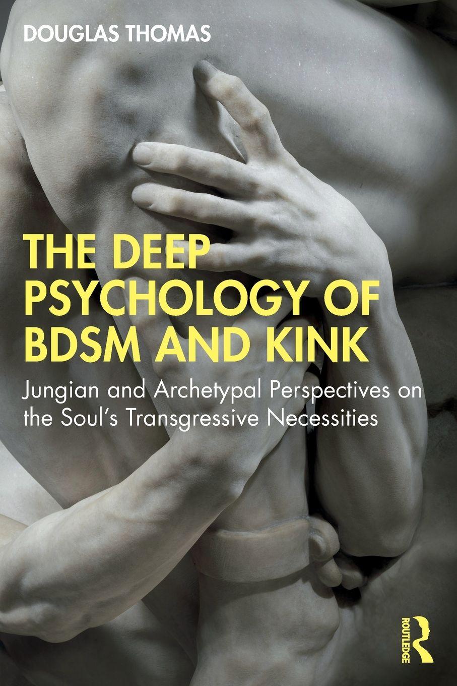 Vorderes Coverbild The Deep Psychology of BDSM and Kink