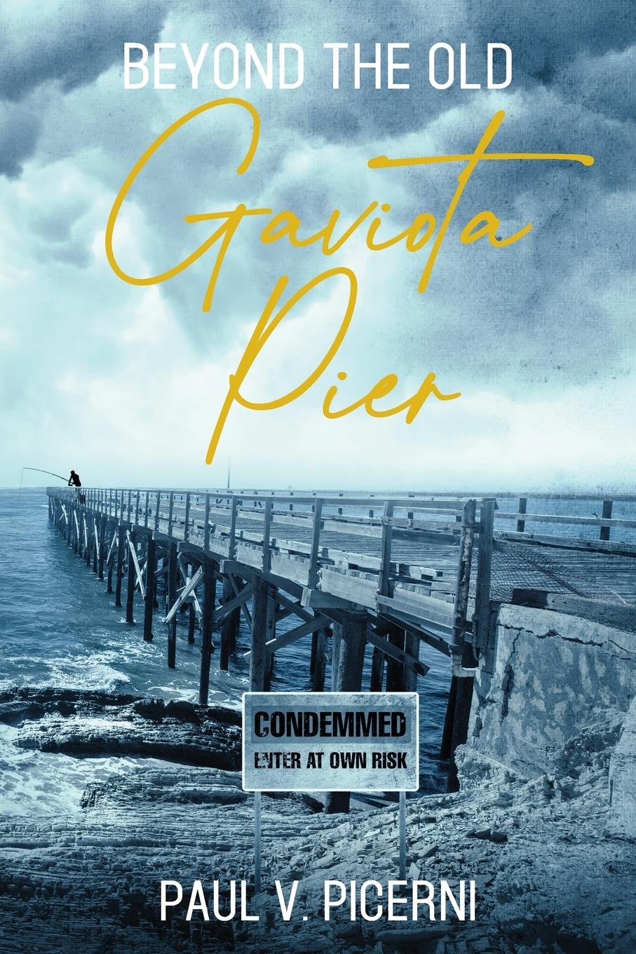 Vorderes Coverbild Beyond the Old Gaviota Pier