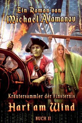 Vorderes Coverbild Hart am Wind (Kräutersammler der Finsternis Buch II): LitRPG-Serie