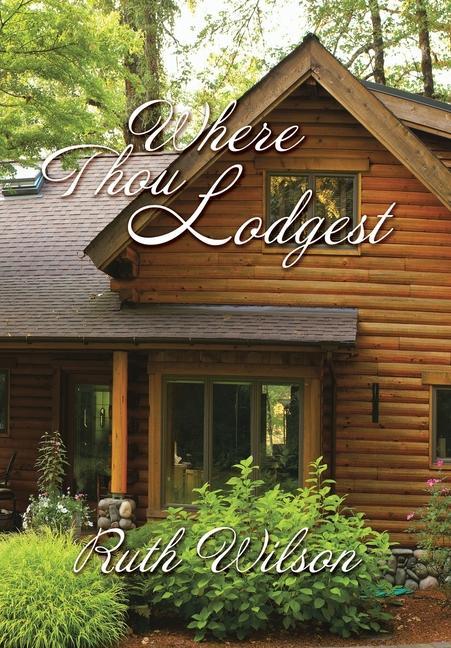 Vorderes Coverbild Where Thou Lodgest