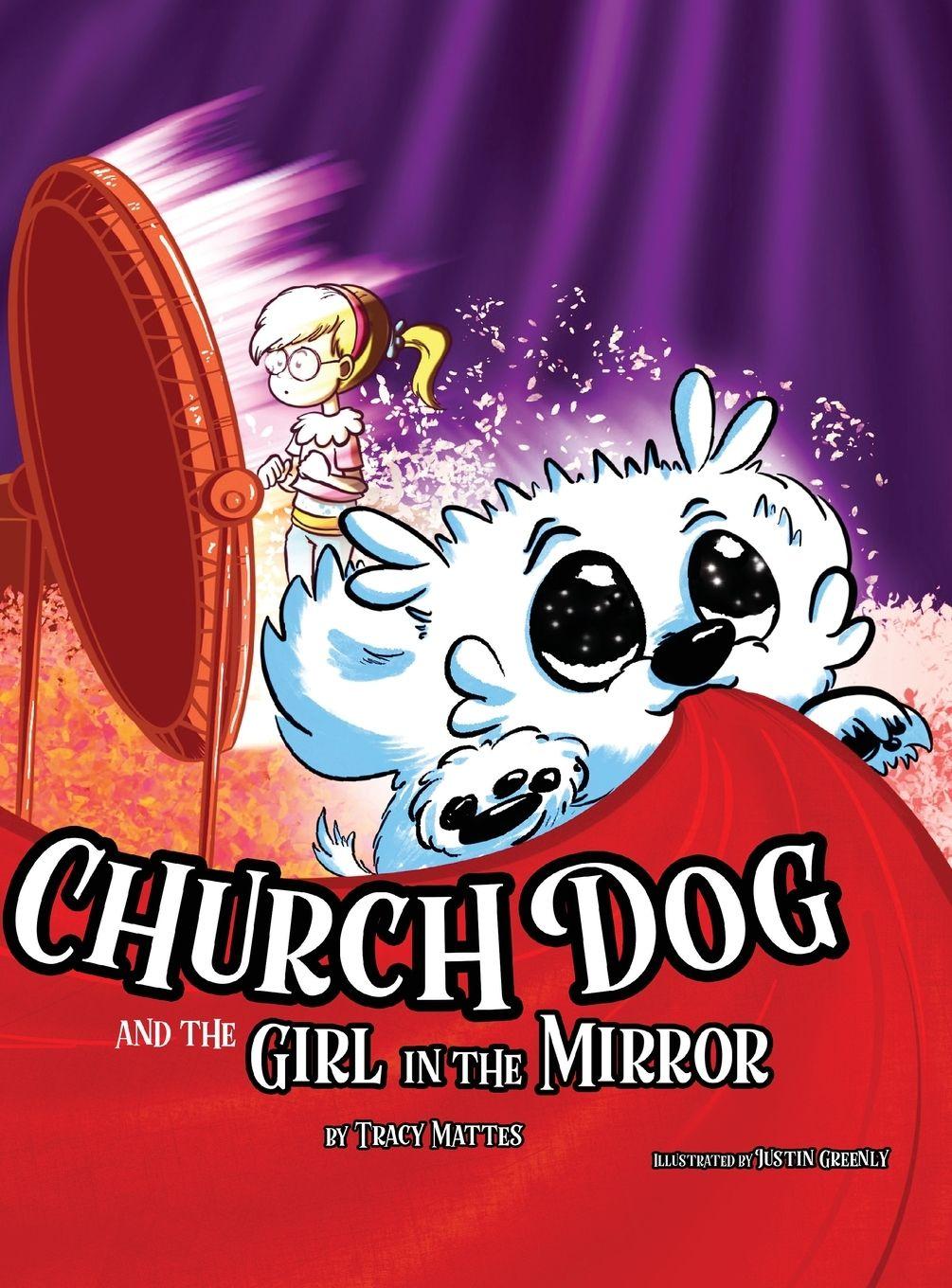 Vorderes Coverbild Church Dog and the Girl in the Mirror