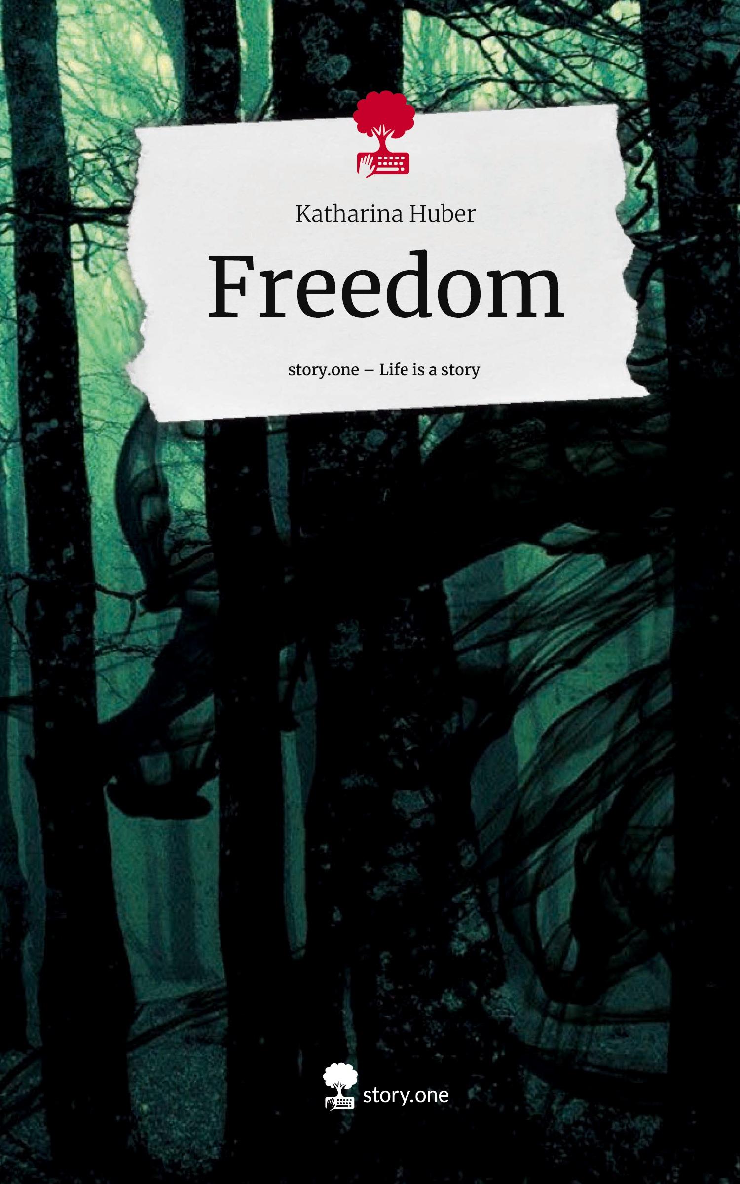 Vorderes Coverbild Freedom. Life is a Story - story.one