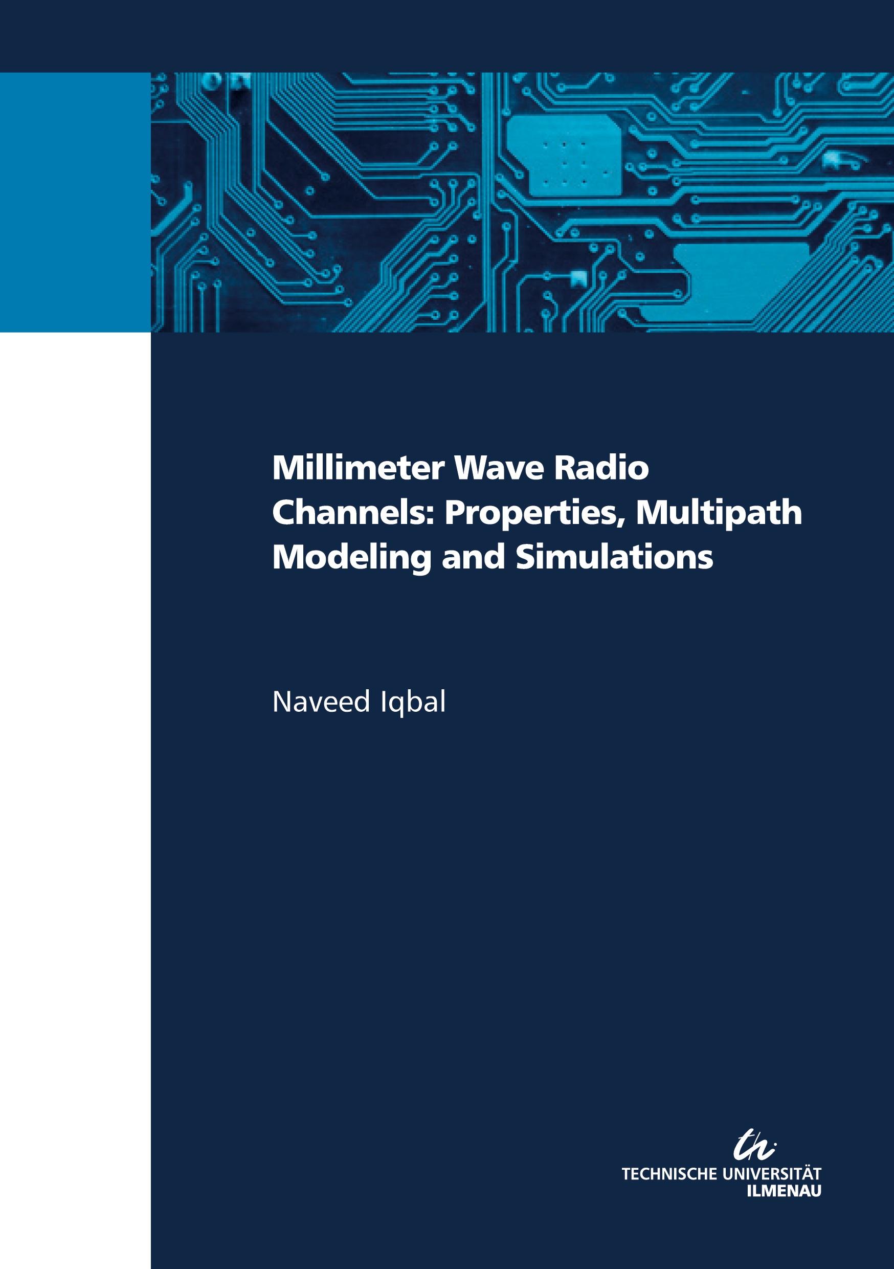 Vorderes Coverbild Millimeter Wave Radio Channels: Properties, Multipath Modeling and Simulations