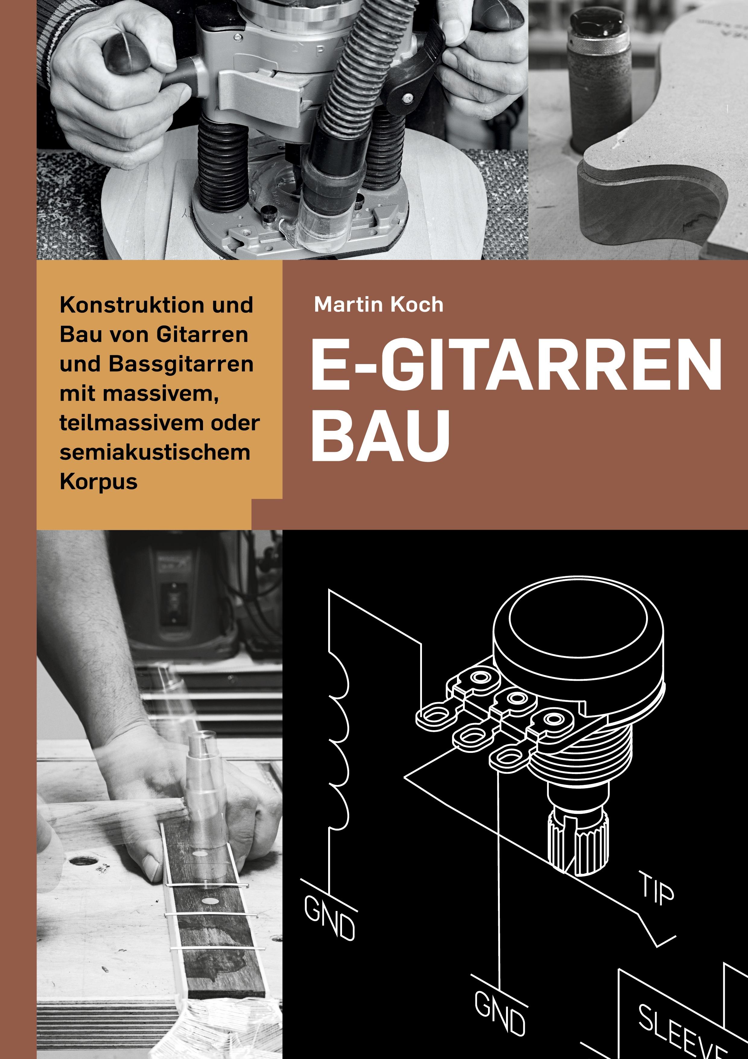 Vorderes Coverbild E-Gitarrenbau