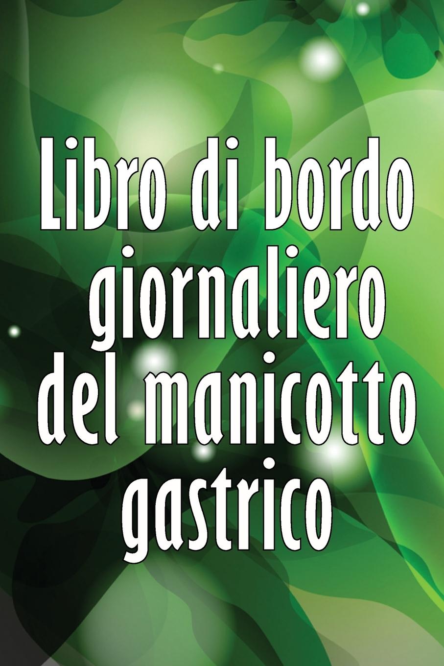 Vorderes Coverbild Libro di bordo giornaliero del manicotto gastrico