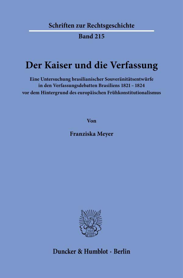 Vorderes Coverbild Der Kaiser und die Verfassung.