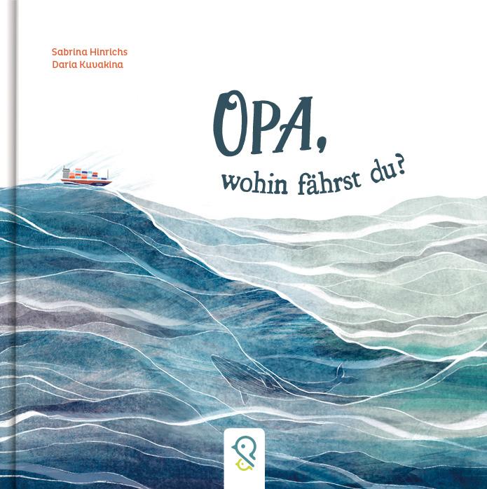 Vorderes Coverbild Opa, wohin fährst du?