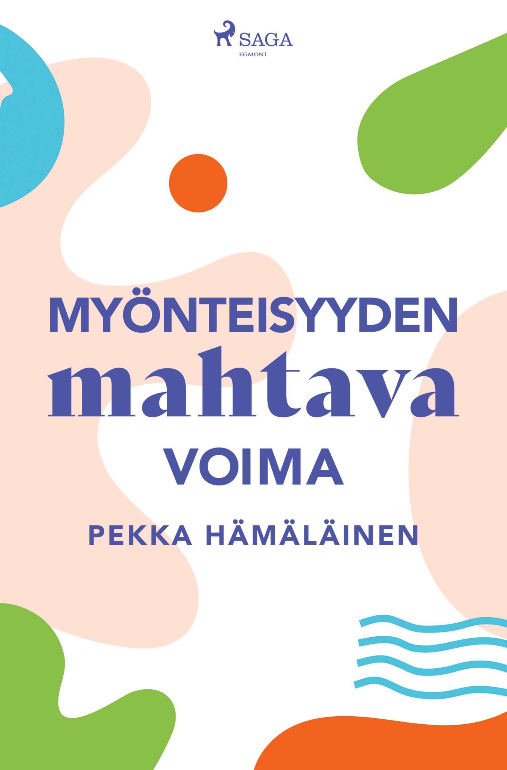 Vorderes Coverbild Myönteisyyden mahtava voima