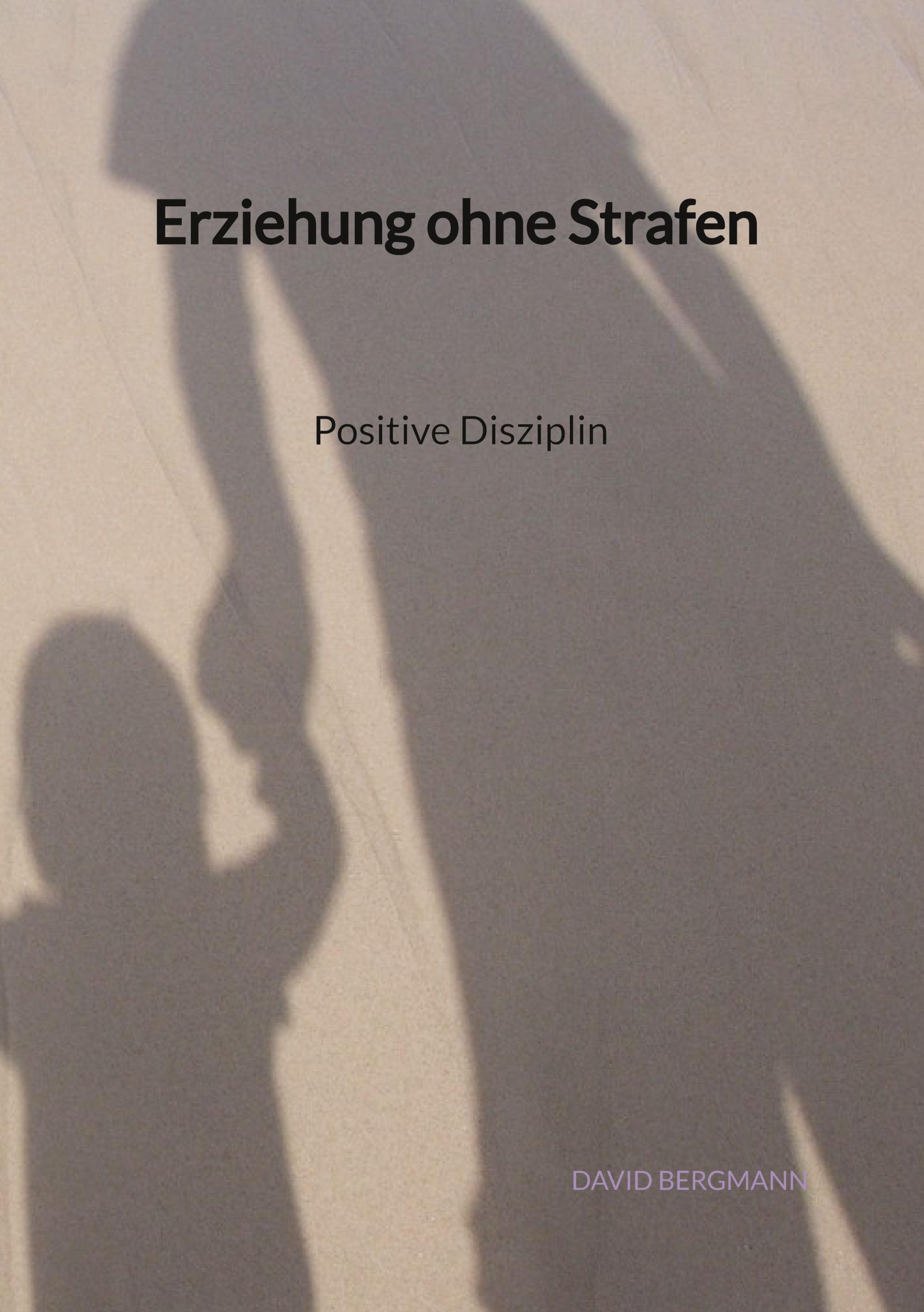 Vorderes Coverbild Erziehung ohne Strafen - Positive Disziplin