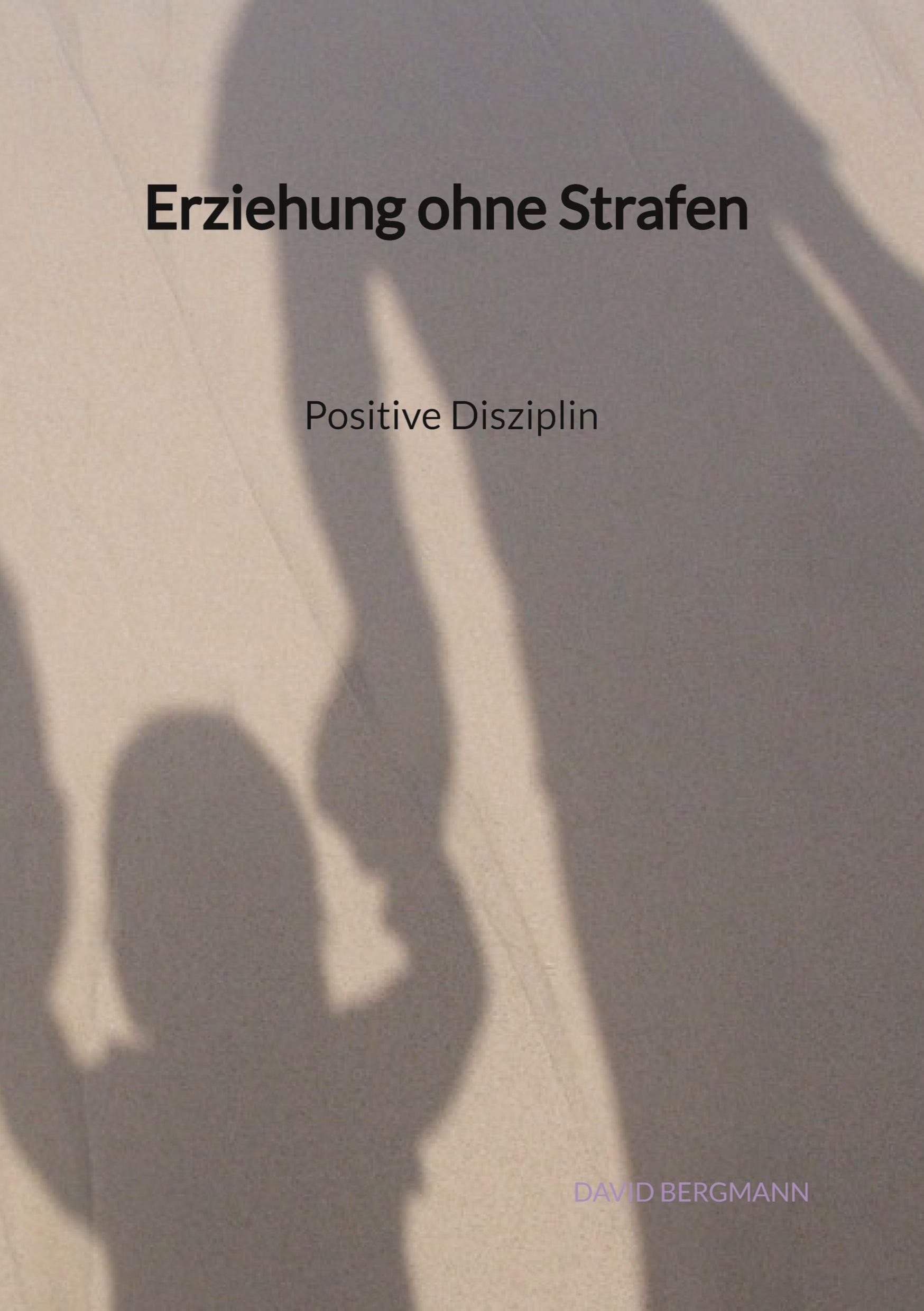 Vorderes Coverbild Erziehung ohne Strafen - Positive Disziplin