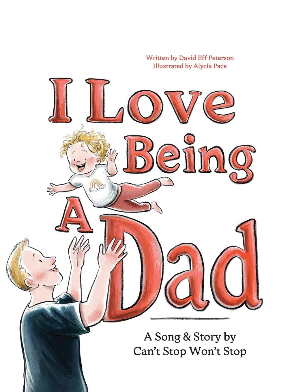 Vorderes Coverbild I Love Being A Dad