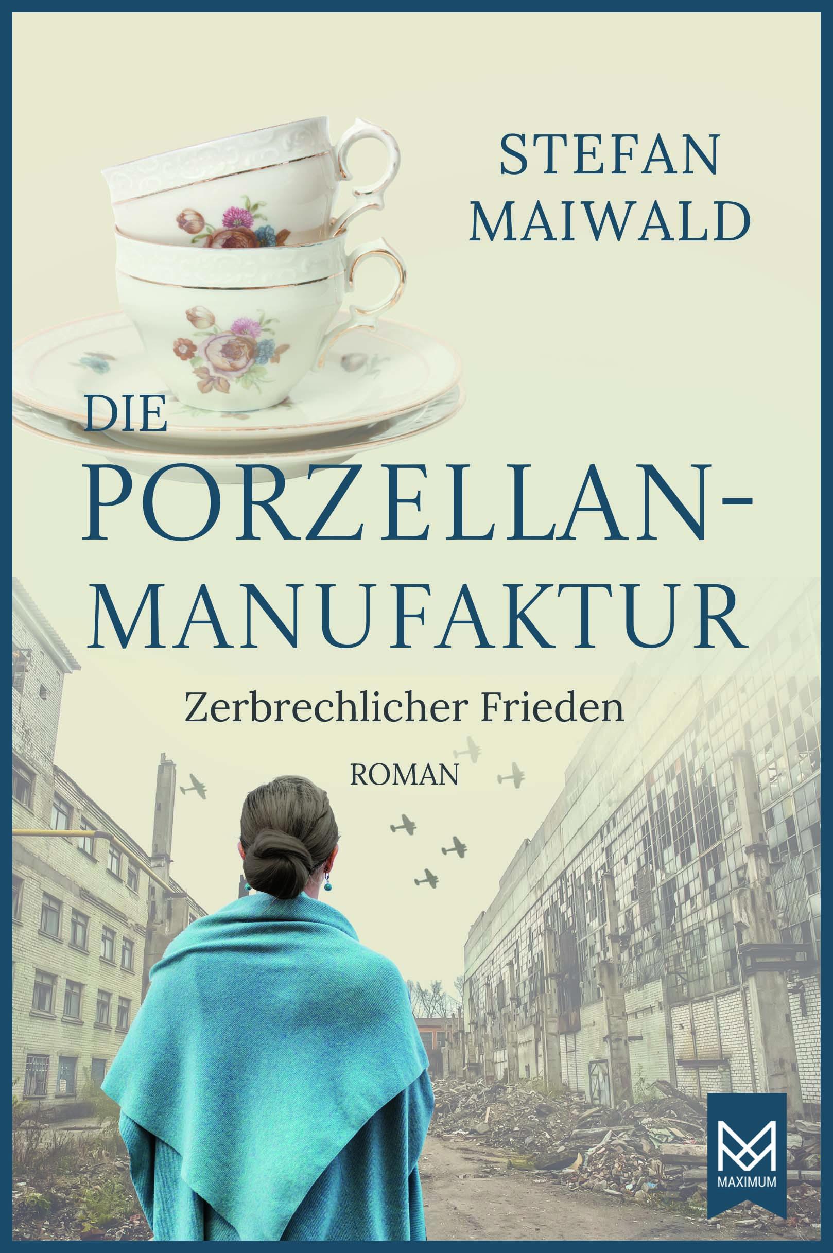 Vorderes Coverbild Die Porzellanmanufaktur - Zerbrechlicher Frieden