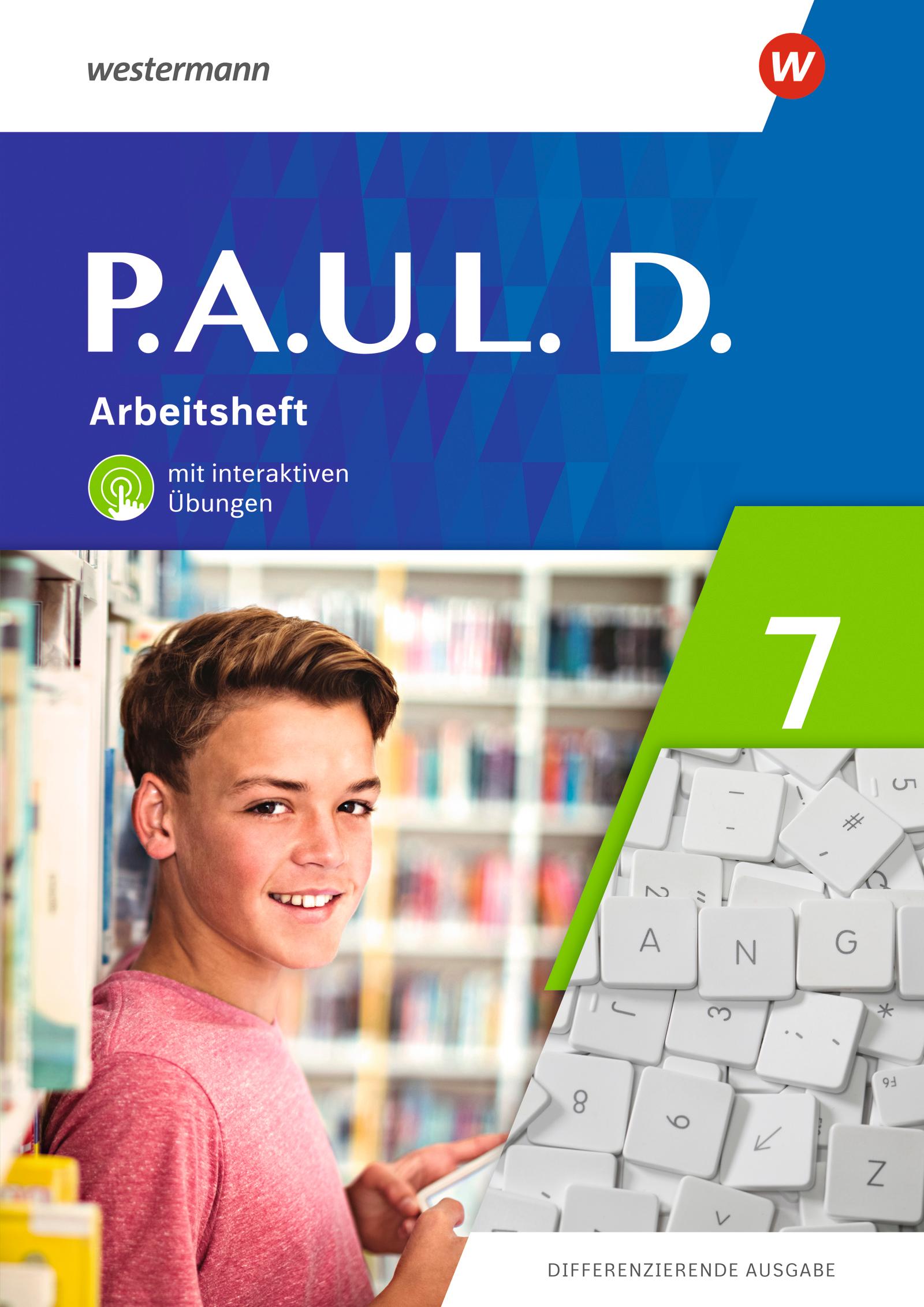 Vorderes Coverbild P.A.U.L. D. (Paul) 7. Arbeitsheft mit interaktiven Übungen. Differenzierende Ausgabe