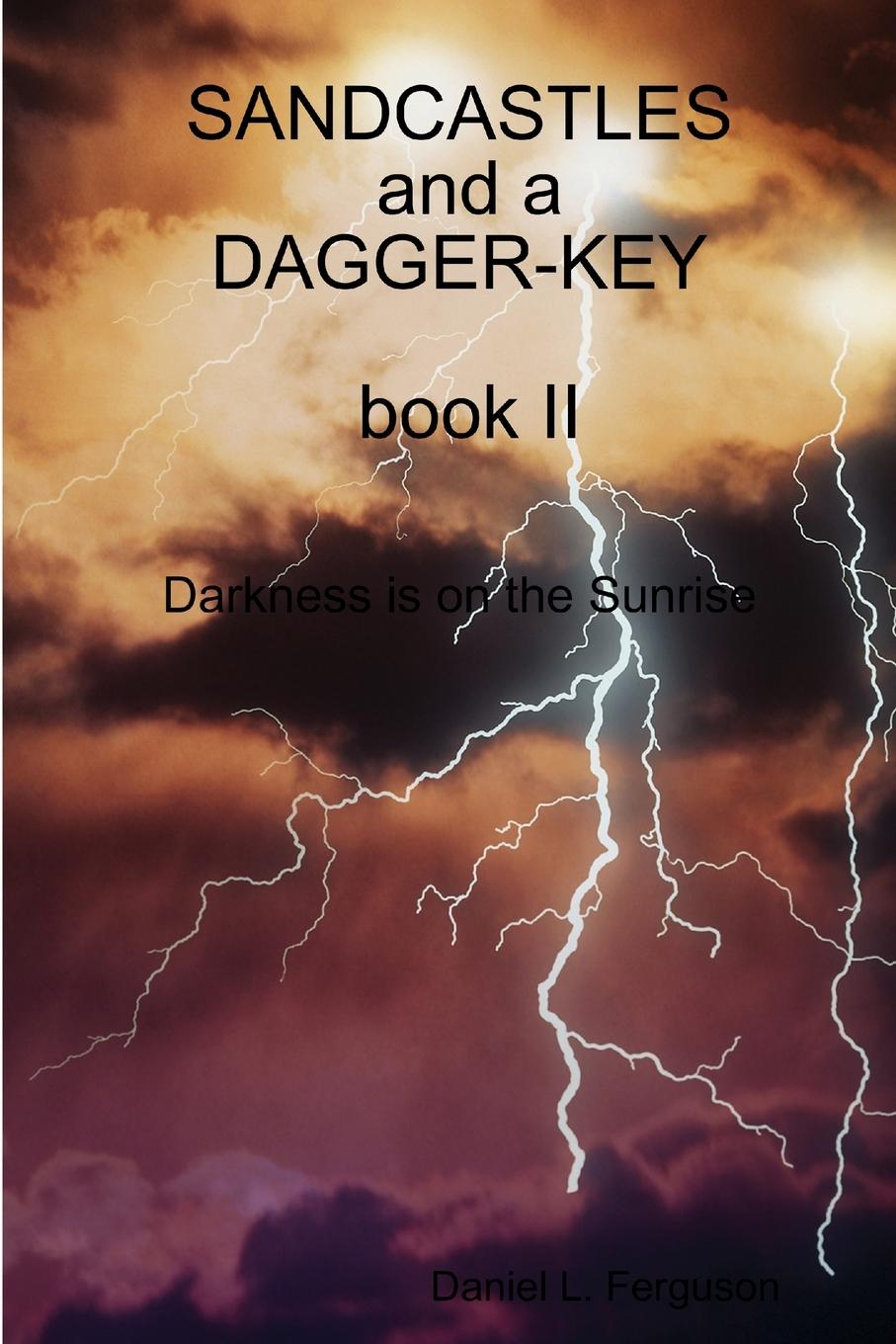 Vorderes Coverbild SANDCASTLES and a DAGGER-KEY, book II, darkness is on the sunrise