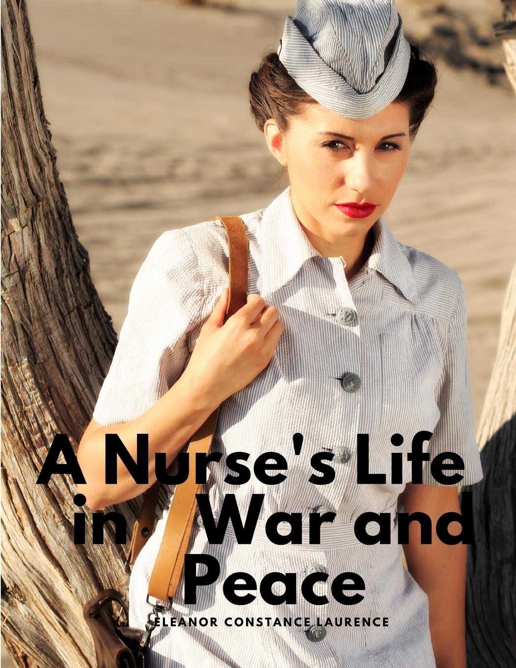 Vorderes Coverbild A Nurse's Life in War and Peace