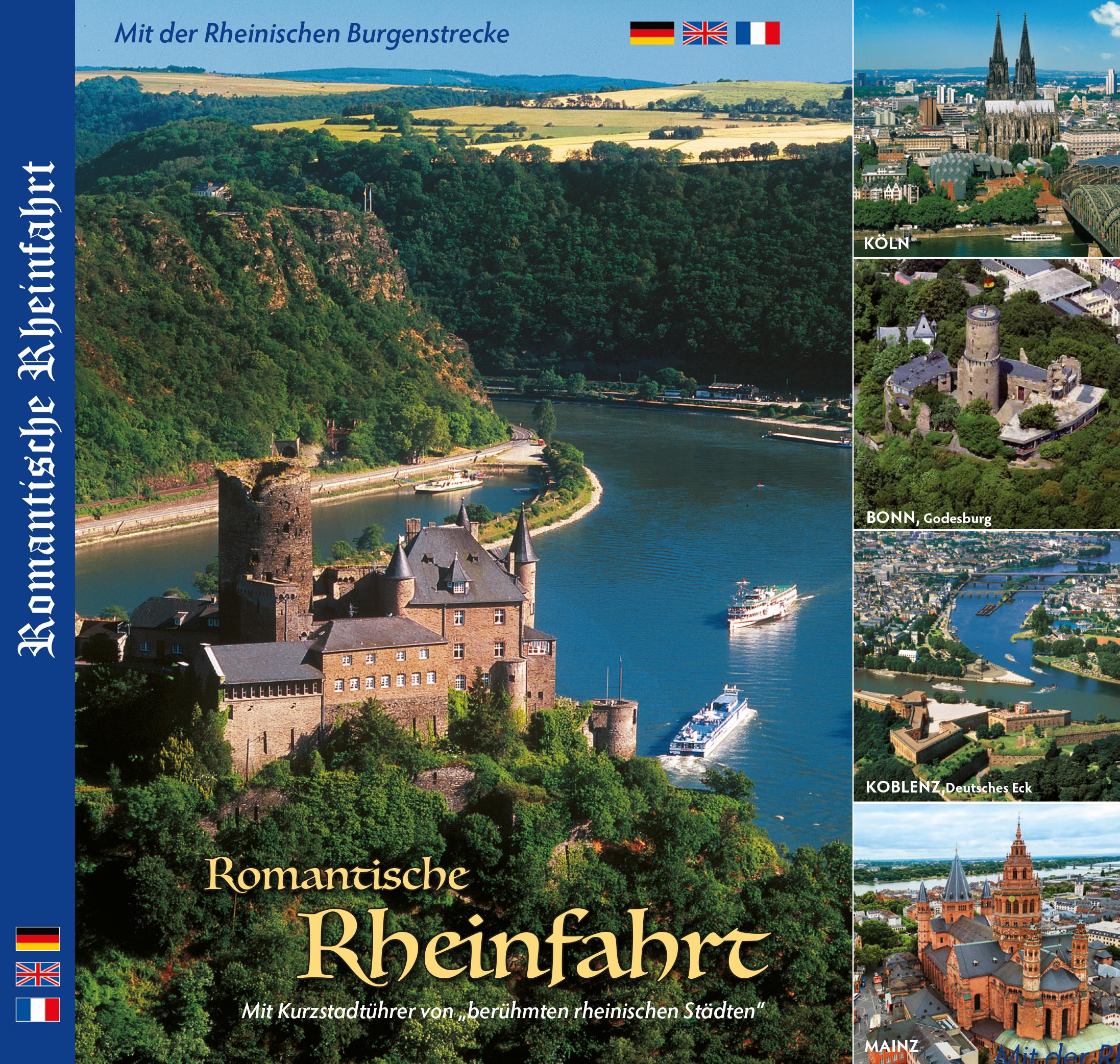 Vorderes Coverbild Romantische Rheinfahrt - Mit Städtetouren von KÖLN, BONN, KOBLENZ, MAINZ