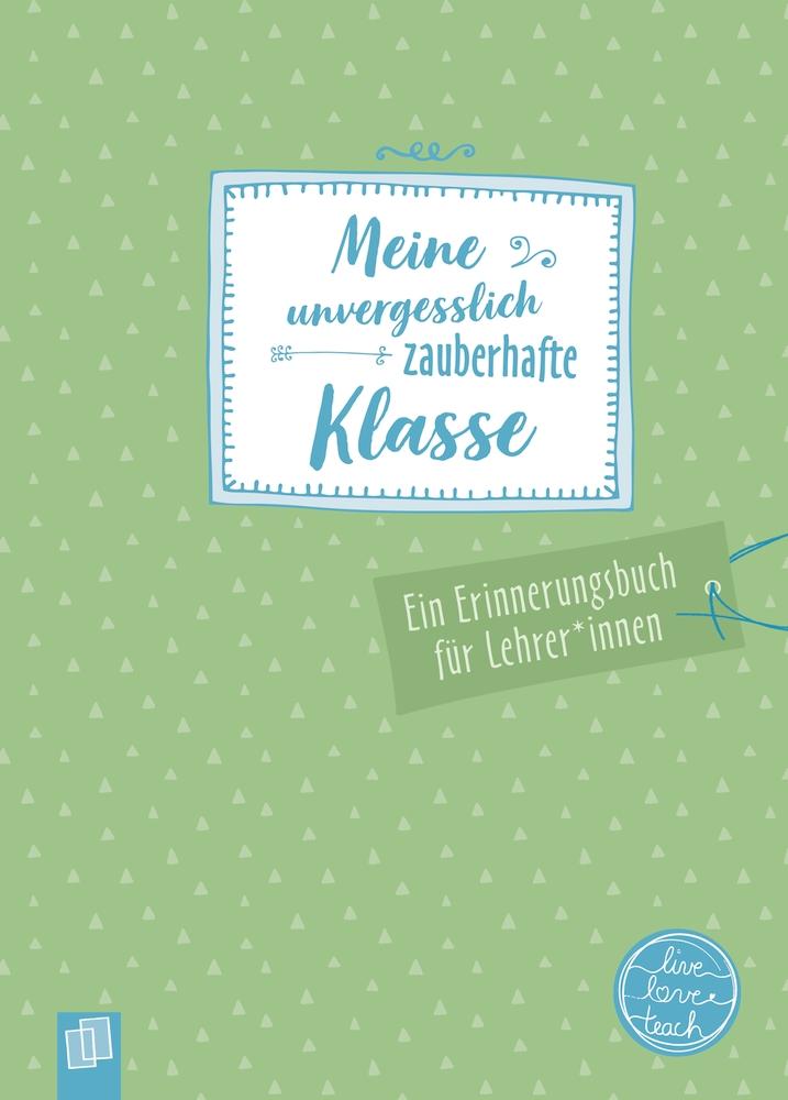 Vorderes Coverbild Meine unvergesslich zauberhafte Klasse