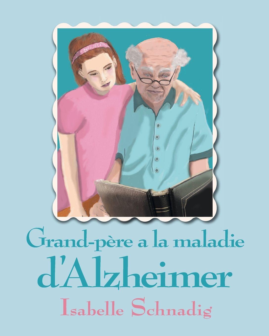 Vorderes Coverbild Grand-père a la maladie d'Alzheimer