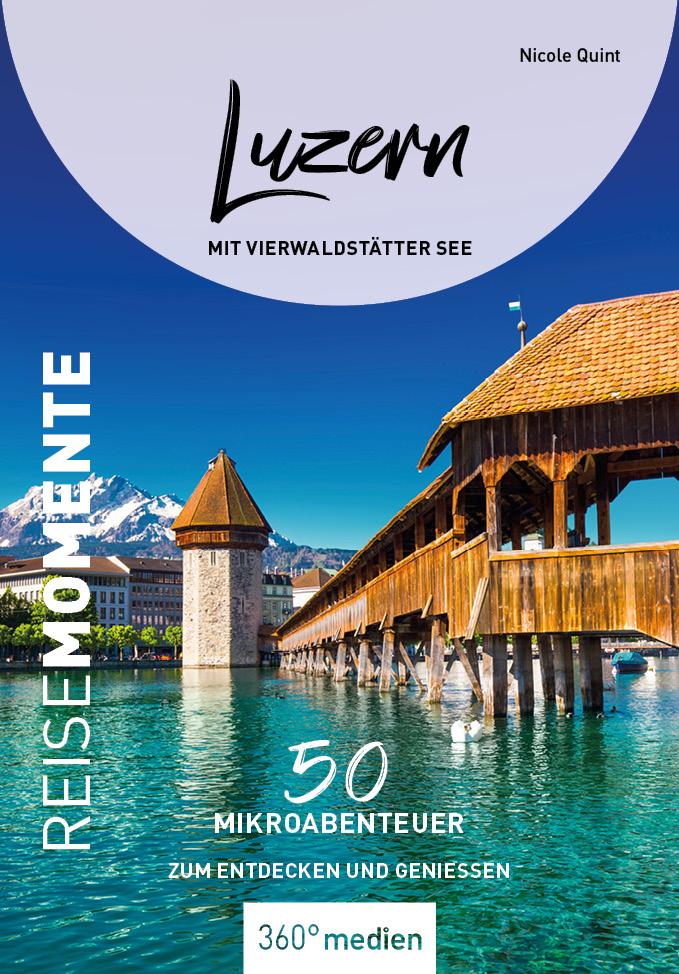 Vorderes Coverbild Luzern mit Vierwaldstätter See - ReiseMomente