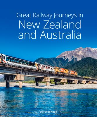 Vorderes Coverbild Great Railway Journeys in New Zealand & Australia
