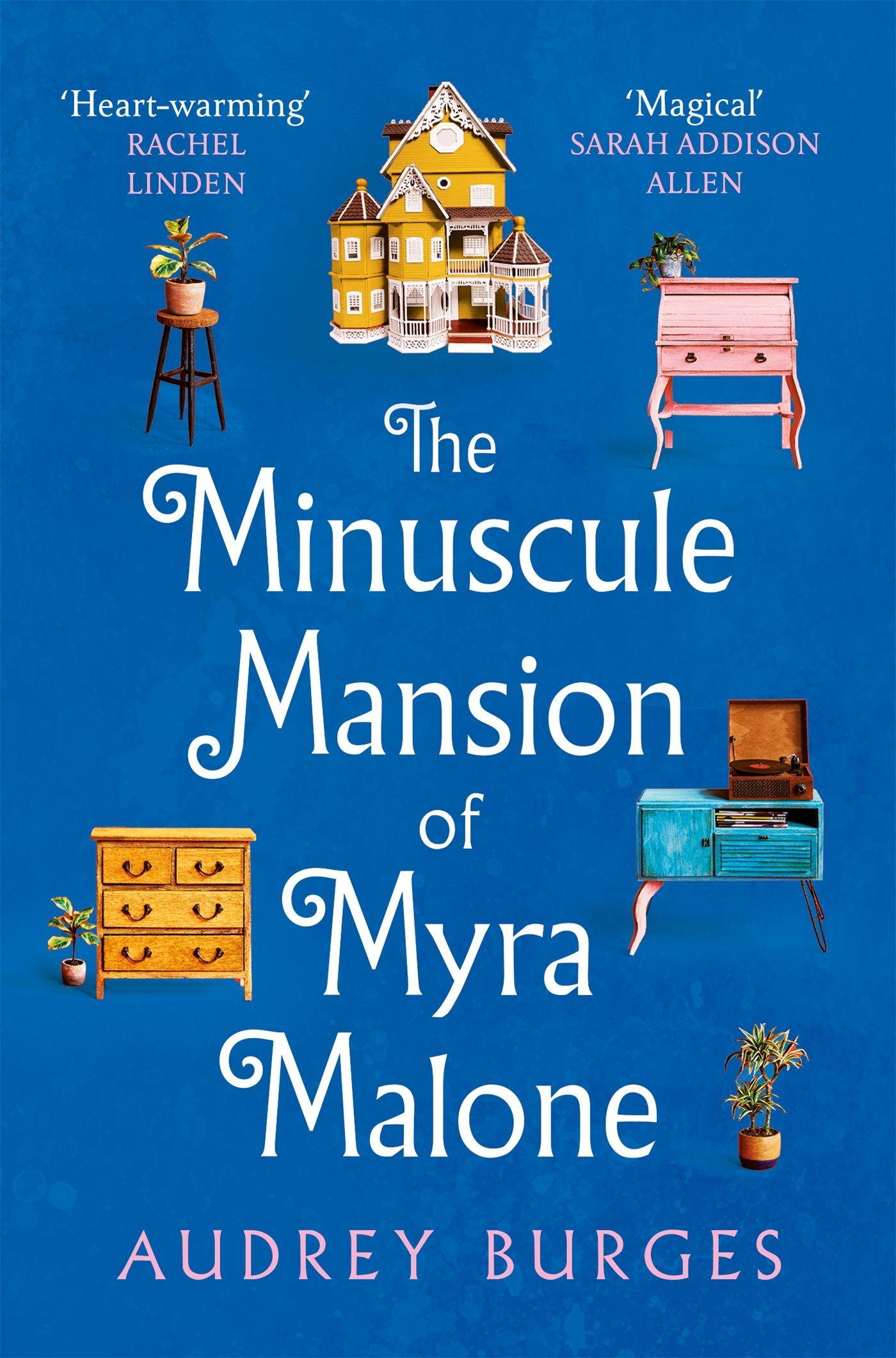 Vorderes Coverbild The Minuscule Mansion of Myra Malone
