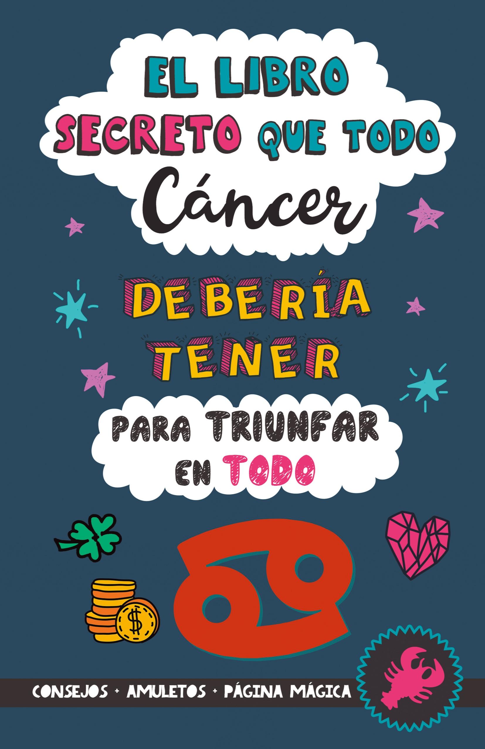 Vorderes Coverbild El libro secreto que todo Cáncer debería tener para triunfar en todo