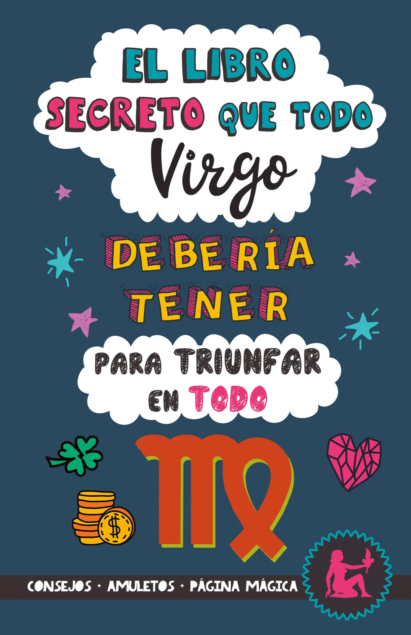 Vorderes Coverbild El libro secreto que todo Virgo debería tener para triunfar en todo