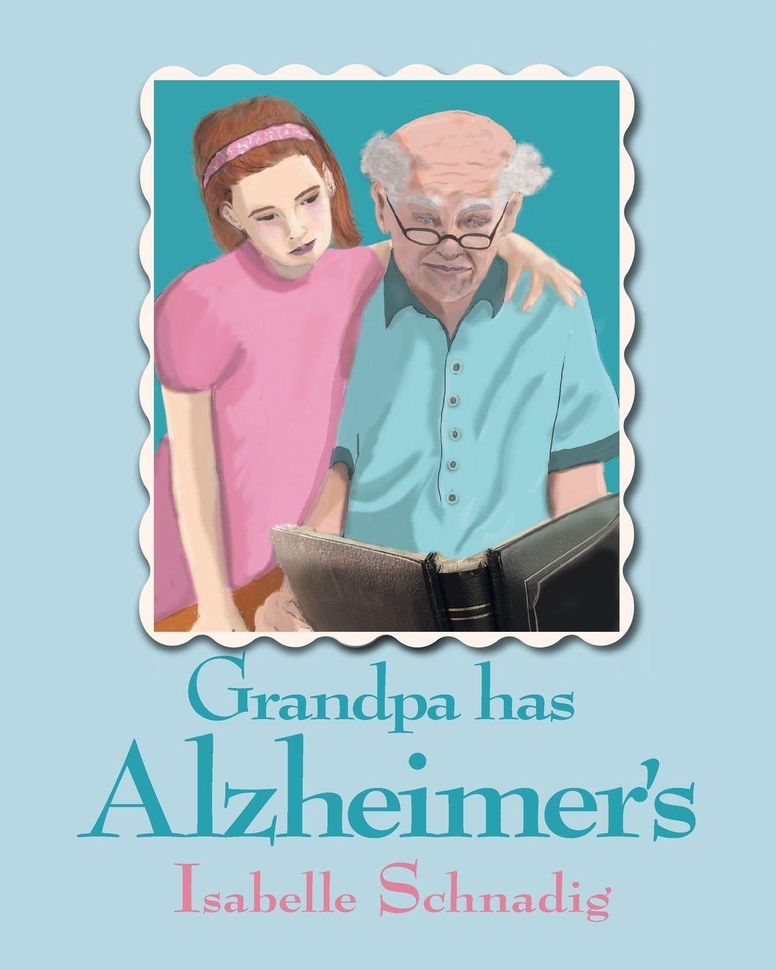 Vorderes Coverbild Grandpa has Alzheimer's