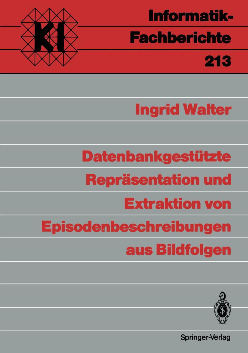 Vorderes Coverbild Datenbankgestützte Repräsentation und Extraktion von Episodenbeschreibungen aus Bildfolgen