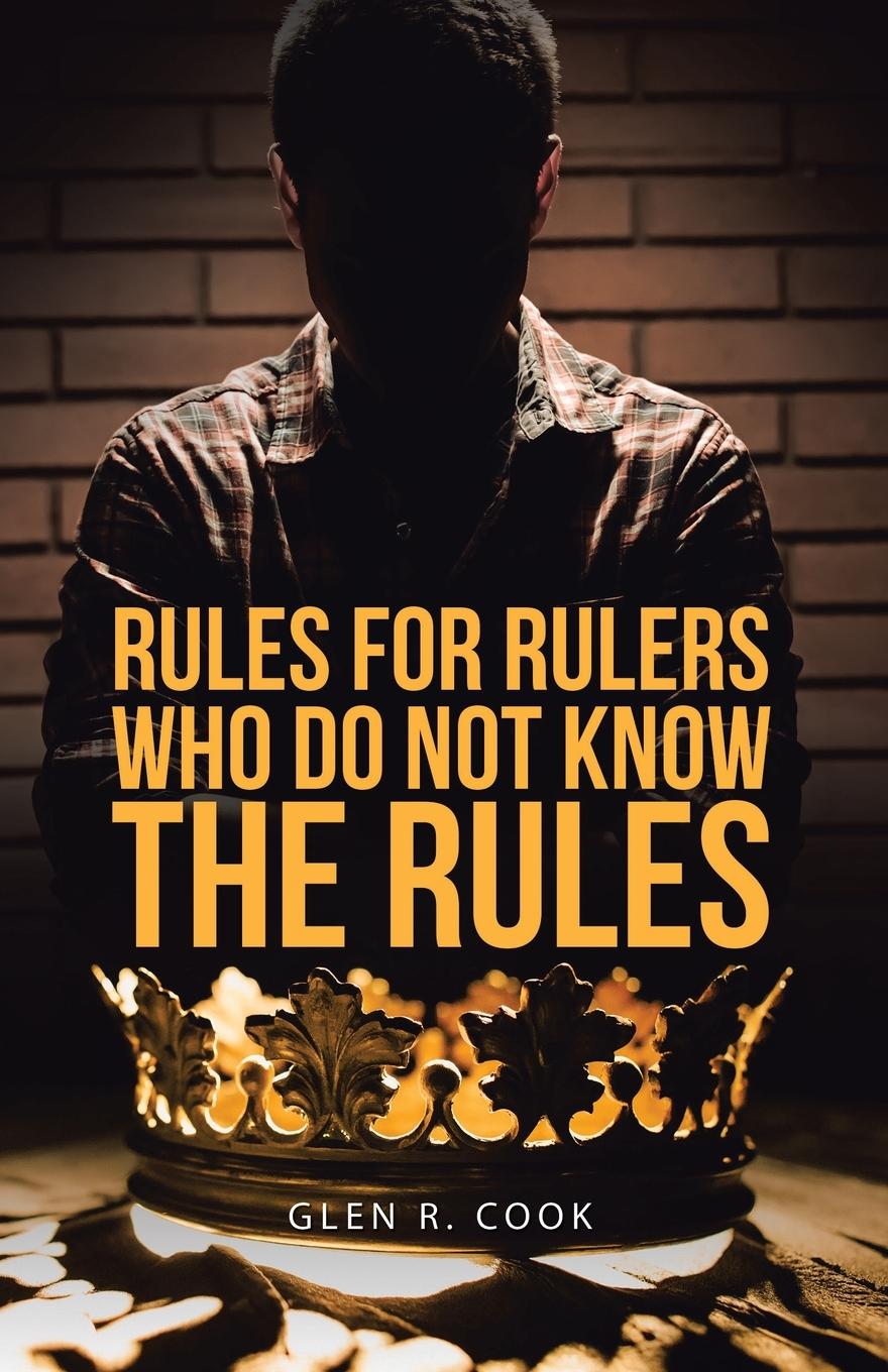 Vorderes Coverbild Rules for Rulers Who Do Not Know the Rules