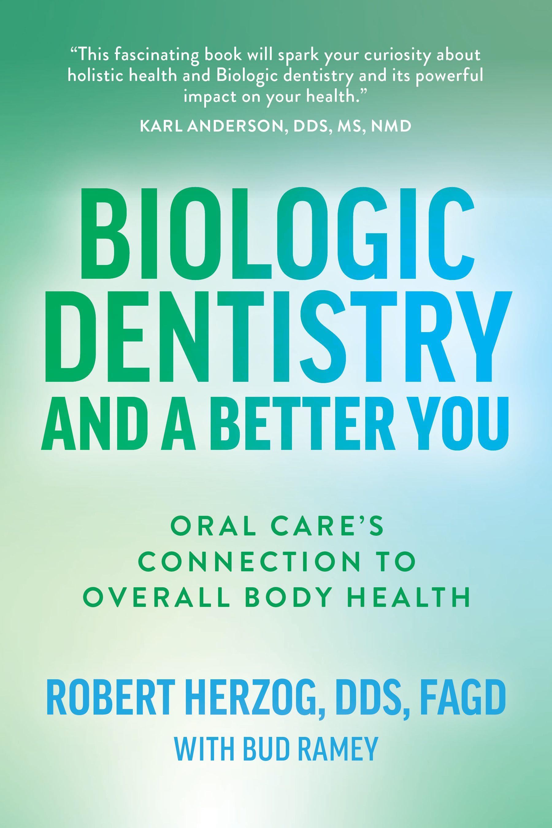 Vorderes Coverbild Biologic Dentistry and a Better You