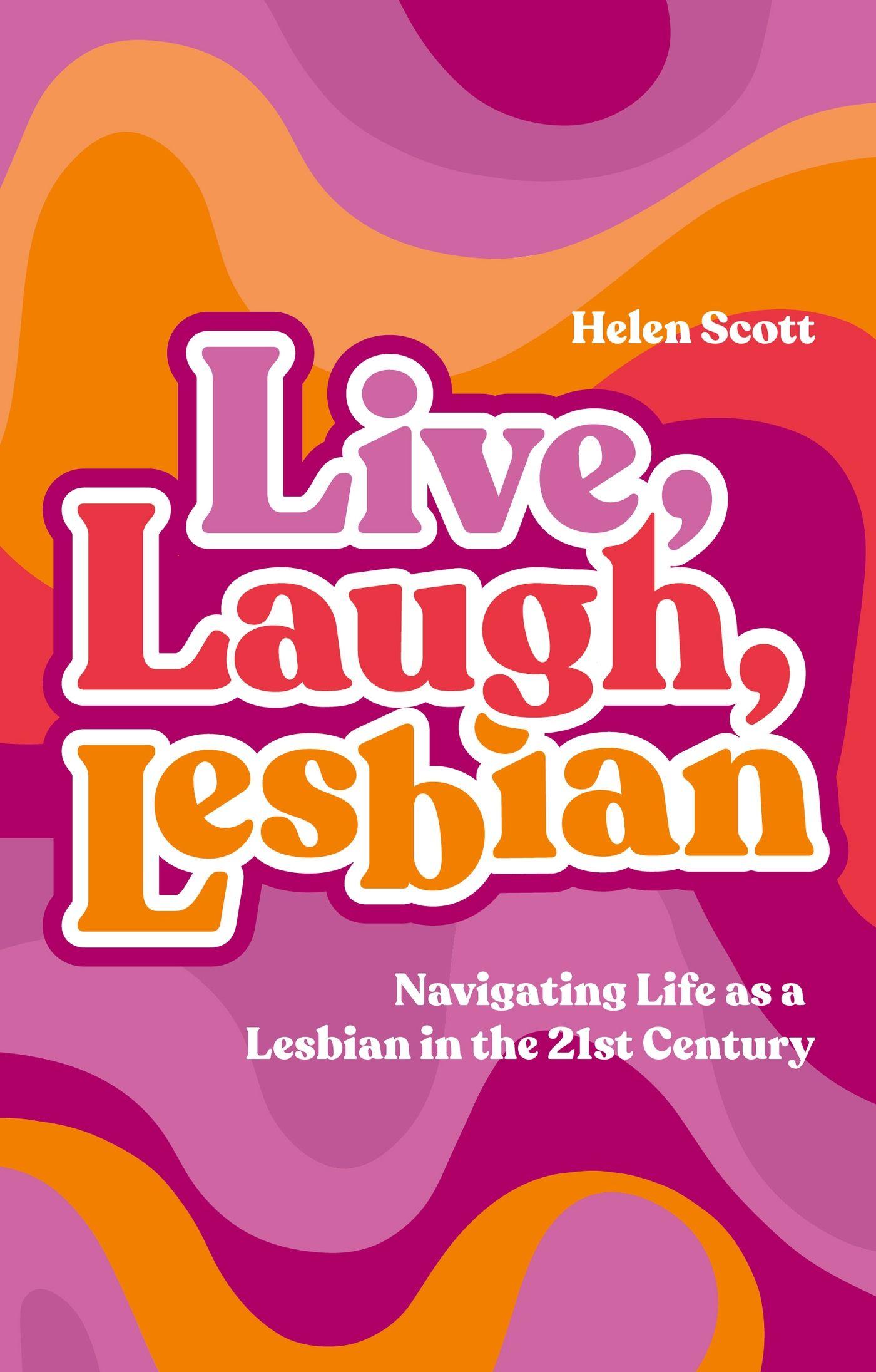 Vorderes Coverbild Live, Laugh, Lesbian