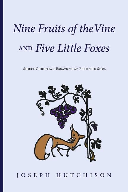 Vorderes Coverbild Nine Fruits of the Vine and Five Little Foxes